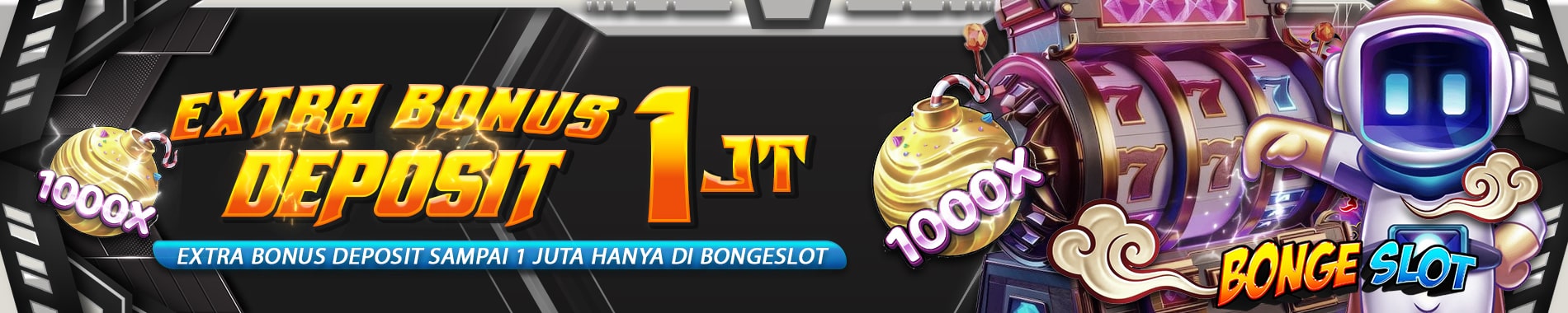 EXTRA BONUS 1JT BONGESLOT